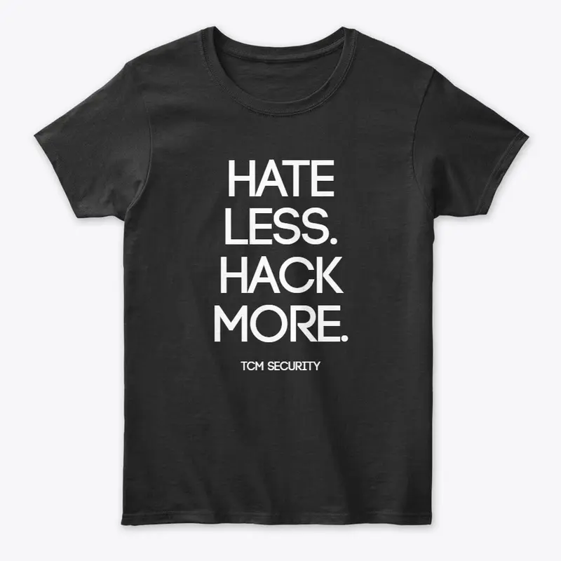 Hate less. Hack more.