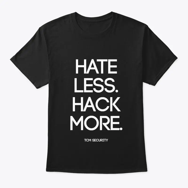 Hate less. Hack more.